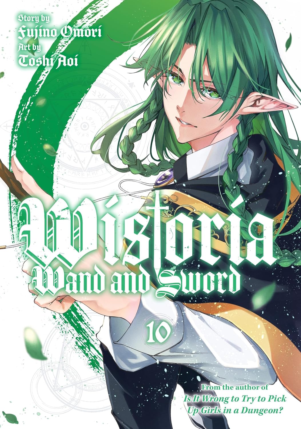 Wistoria's Wand and Sword Vol. 10 (Tsue to Tsurugi no Wistoria )