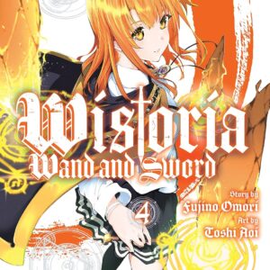 Wistoria's Wand and Sword Vol. 3 (Tsue to Tsurugi no Wistoria )