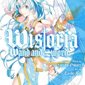 Wistoria's Wand and Sword Vol. 2 (Tsue to Tsurugi no Wistoria )
