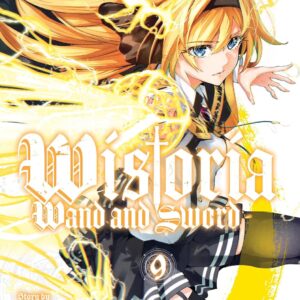 Wistoria's Wand and Sword Vol. 9 (Tsue to Tsurugi no Wistoria )